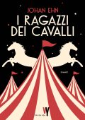 Johan Ehn - I ragazzi dei cavalli (2023)