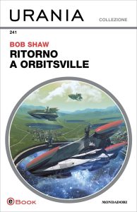 Bob Shaw – Ritorno a Orbitsville (2023)