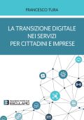 Francesco Tura - La transizione digitale nei servizi per cittadini e imprese (2023)