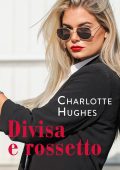 Charlotte Hughes - Divisa e rossetto (2022)