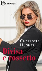 Charlotte Hughes – Divisa e rossetto (2022)