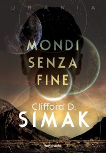 Clifford D. Simak – Mondi senza fine (2023)