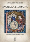 Augusto Agabiti - Ipazia la Filosofa (2023)