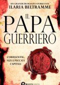 Ilaria Beltramme - Il papa guerriero (2014)