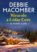 Debbie Macomber - Cedar Cove Vol. 7. Miracolo a Cedar Cove (2021)