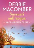 Debbie Macomber - Cedar Cove Vol. 4. Sussurri sull'acqua (2021)