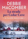 Debbie Macomber - Cedar Cove Vol. 10. La strada per Cedar Cove (2021)