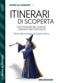 Gloria Bernareggi, Sephira Riva - Itinerari di scoperta. I sottogeneri del fantasy ordinati per contenuto (2021)