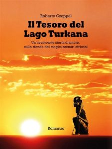 Roberto Czeppel – Il Tesoro del Lago Turkana (2023)