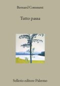 Bernard Comment - Tutto passa (2012)