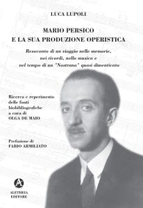 Luca Lupoli – Mario Persico e la sua produzione operistica (2023)