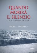 Michele Ingenito - Quando morirà il silenzio (2023)