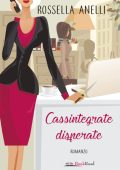 Rossella Anelli - Cassintegrate disperate (2022)