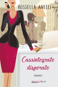 Rossella Anelli – Cassintegrate disperate (2022)