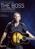 Fabio Degli Esposti - The Boss. Leadership a tempo di musica (2020)