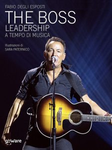 Fabio Degli Esposti – The Boss. Leadership a tempo di musica (2020)