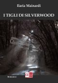 Ilaria Mainardi - I Tigli di Silverwood (2023)