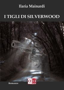 Ilaria Mainardi – I Tigli di Silverwood (2023)