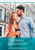 Charlotte Hawkes - Un dottore dal cuore d'oro (2022)