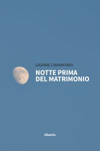 Gaspare Ciaramitaro – Notte prima del matrimonio (2023)