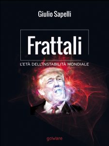 Giulio Sapelli – Frattali. L’età dell’instabilità mondiale (2017)