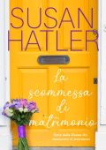 Susan Hatler - La scommessa di matrimonio (2022)