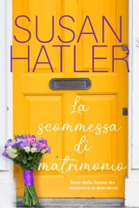 Susan Hatler – La scommessa di matrimonio (2022)
