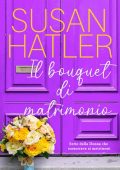 Susan Hatler - Il bouquet di matrimonio (2021)