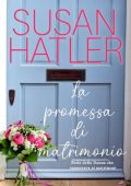 Susan Hatler - La promessa di matrimonio (2022)