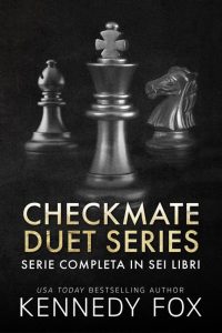 Kennedy Fox – Checkmate duet series. Collezione completa 6 libri (2022)
