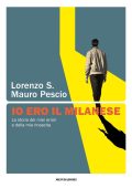 Lorenzo S., Mauro Pescio - Io ero il milanese (2023)