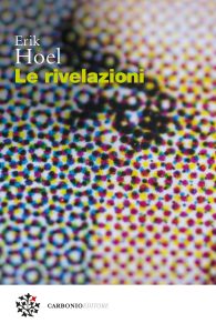 Erik Hoel – Le rivelazioni (2022)