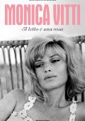 Monica Vitti - Il letto è una rosa (2023)