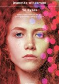 Jeanette Winterson - 12 Bytes (2023)