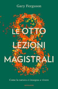 Gary Ferguson – Le otto lezioni magistrali (2023)