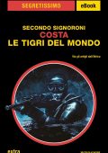 Secondo Signoroni - Costa. Le tigri del mondo (2023)