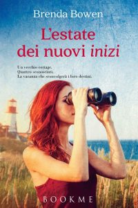 Brenda Bowen – L’estate dei nuovi inizi (2016)