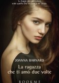 Joanna Barnard - La ragazza che ti amò due volte (2015)