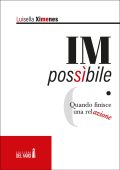 img Luisella Ximenes - IMpossibile.   Quando finisce una relazione (2020)