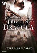 Kerri Maniscalco - Alla ricerca del Principe Dracula (2020)