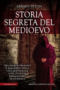 Erberto Petoia – Storia segreta del Medioevo (2018)