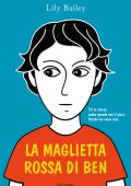 Lily Bailey - La maglietta rossa di Ben (2023)