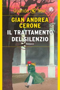 Gian Andrea Cerone – Il trattamento del silenzio (2023)