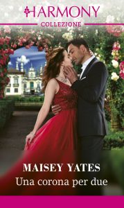 Maisey Yates – Una corona per due (2022)