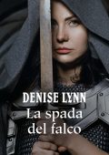Denise Lynn - Faucon Family Vol. 4. La spada del falco (2022)