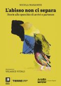 Nicola Maranesi - L'abisso non ci separa (2020)