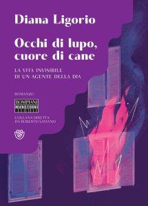 Diana Ligorio – Occhi di lupo, cuore di cane (2023)