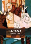 Carmelo Filice - La Tazza (2023)