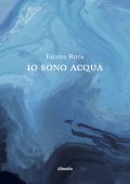 Fausto Rota - Io sono acqua (2023)