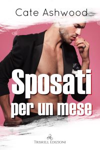 Cate Ashwood – Sposati per un mese (2023)